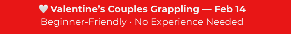 Valentine’s Couples Grappling – February 14 – Beginner Friendly